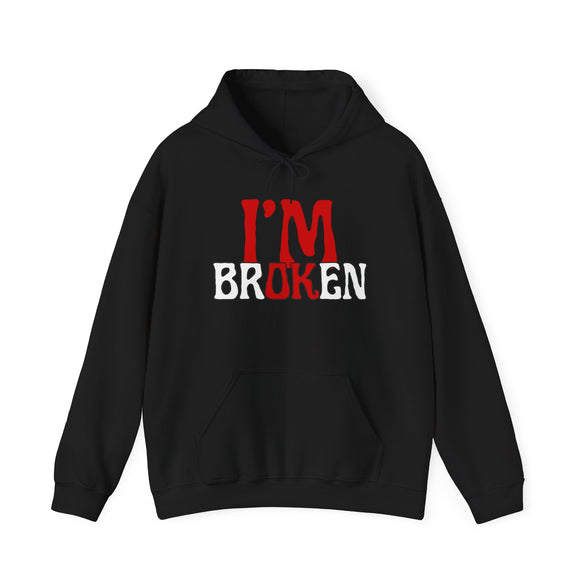 I'm Broken Hoodie - Unisex Heavy Blend™ Sweatshirt