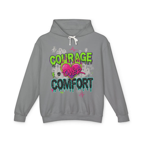 Courage Over Comfort Hoodie, Motivational Sweatshirt for Everyday Wear, Lightweight Pullover, Inspirational Gift, Unisex Outerwear