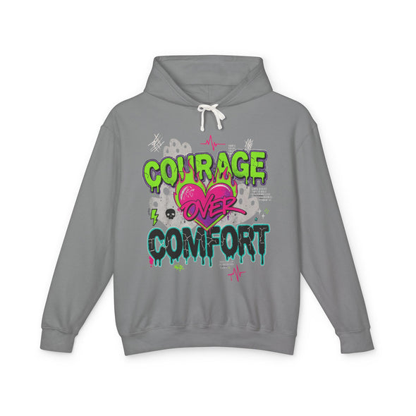 Courage Over Comfort Hoodie, Motivational Sweatshirt for Everyday Wear, Lightweight Pullover, Inspirational Gift, Unisex Outerwear