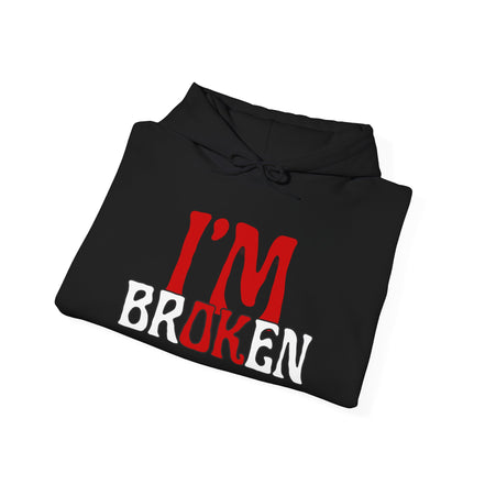 I'm Broken Hoodie - Unisex Heavy Blend™ Sweatshirt