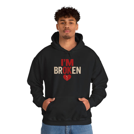 I'm Broken - I'm OK Heart Hoodie – Graphic Broken Heart Pullover