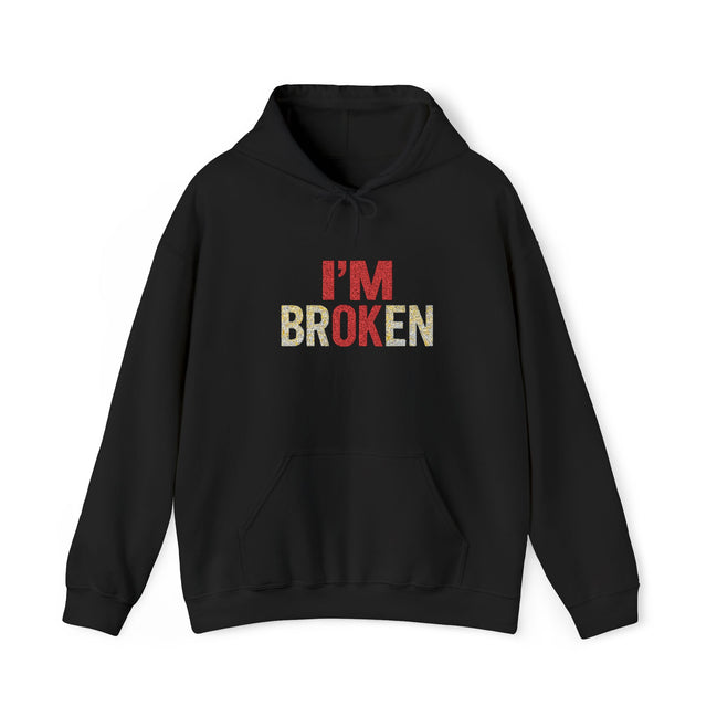 I'm broken and that's ok' Embroidered Hoodie - Black